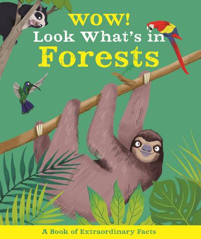 Wow! Look What’s in Forests