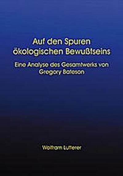 Auf den Spuren ökologischen Bewusstseins