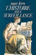 L’Histoire sous surveillance