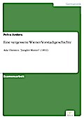 Eine vergessene Wiener Vorstadtgeschichte