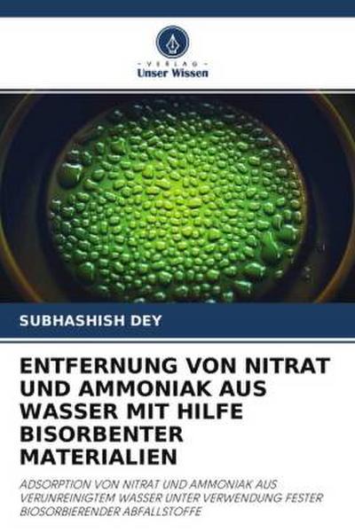 ENTFERNUNG VON NITRAT UND AMMONIAK AUS WASSER MIT HILFE BISORBENTER MATERIALIEN