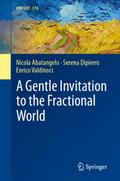 A Gentle Invitation to the Fractional World