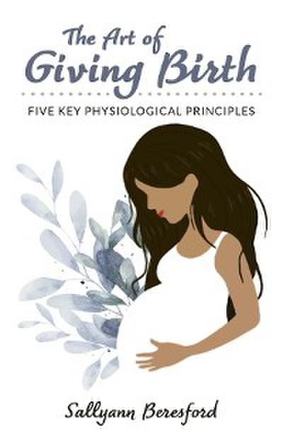 The Art of Giving Birth