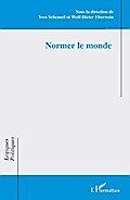 Normer le monde