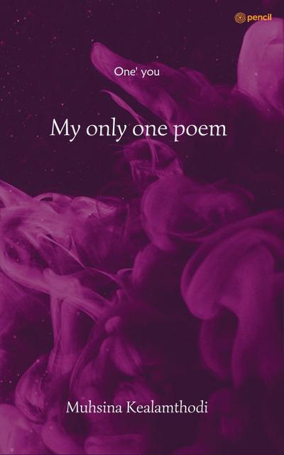 My only one poem