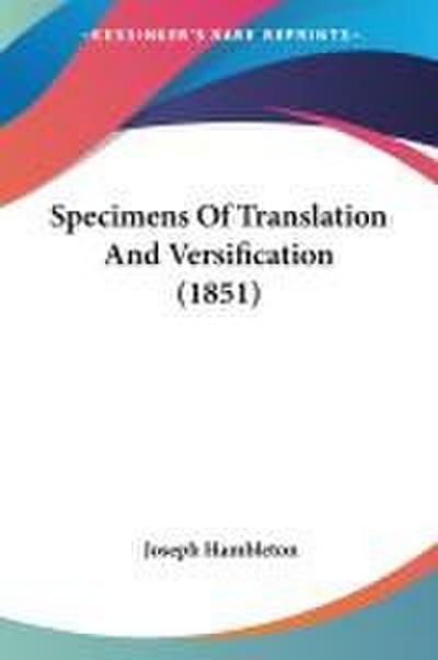 Specimens Of Translation And Versification (1851)
