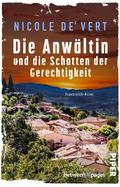 Die Anwältin und die Schatten der Gerechtigkeit von Nicole de Vert | Ebook