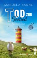 Tod zur Teetied von Manuela Sanne | Ebook
