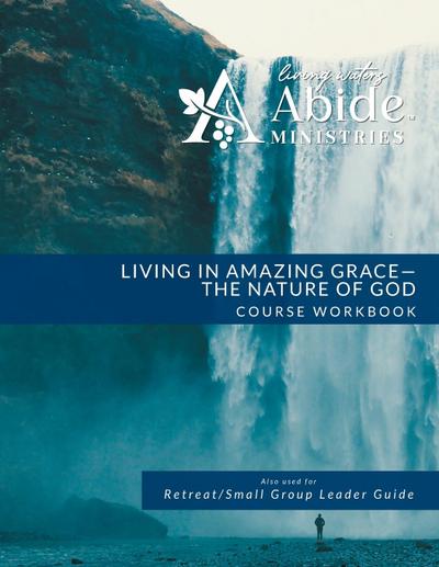 Living in Amazing Grace - God’s Nature Workbook (& Leader Guide)