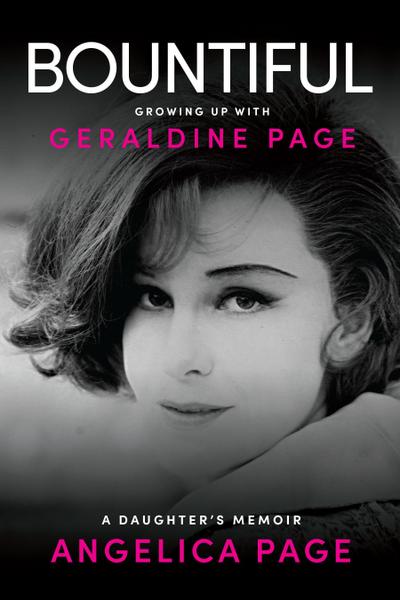 Bountiful: Growing Up with Geraldine Page