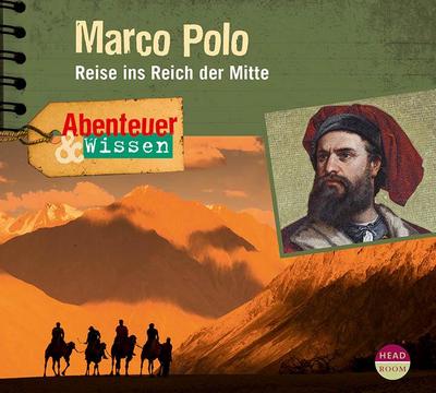 Abenteuer & Wissen: Marco Polo