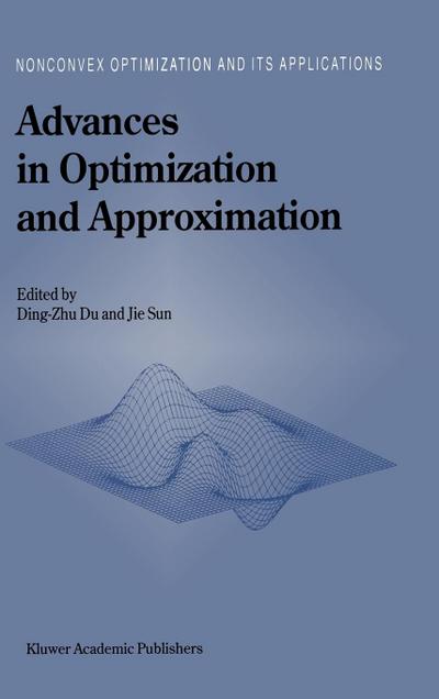 Advances in Optimization and Approximation