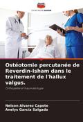 Ostéotomie percutanée de Reverdin-Isham dans le traitement de l’hallux valgus.