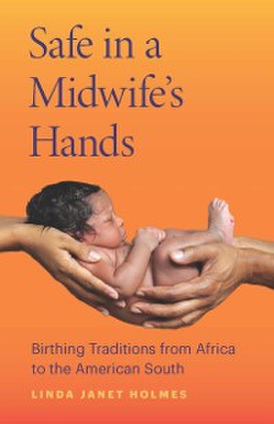 Safe in a Midwife’s Hands