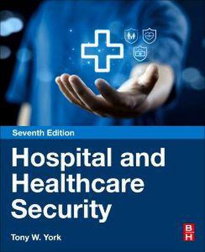Hospital and Healthcare Security