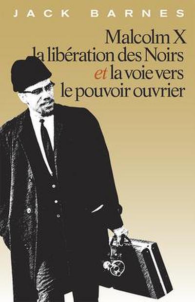 Fre-Malcolm X La Liberation de