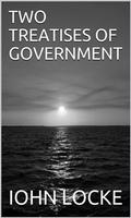 Two Treatises Of Government