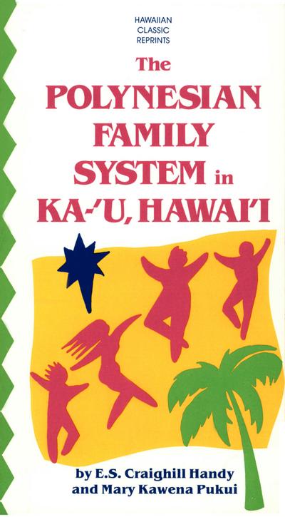 Polynesian Family System in Ka-U Hawaii