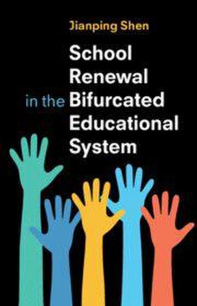 School Renewal in the Bifurcated Educational System