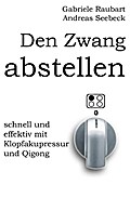 Den Zwang abstellen - schnell und effektiv mit Klo