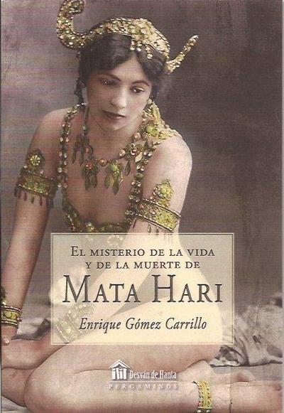 El misterio de la vida y la muerte de Mata Hari