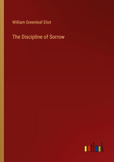 The Discipline of Sorrow
