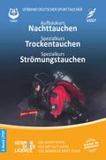 Aufbaukurs Nachttauchen Spezialkurs Trockentauchen Spezialkurs Strömungstauchen
