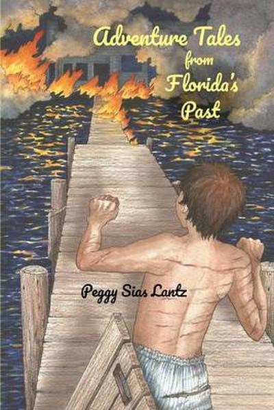 Adventure Tales from Florida’s Past