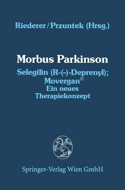 Morbus Parkinson Selegilin (R-(-)-Deprenyl); Movergan®