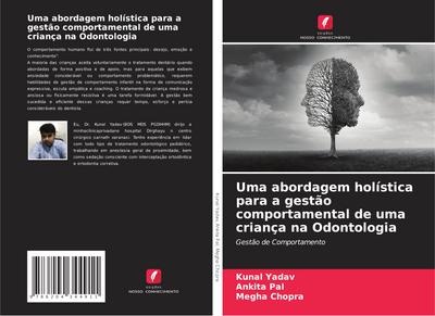 Uma abordagem holística para a gestão comportamental de uma criança na Odontologia