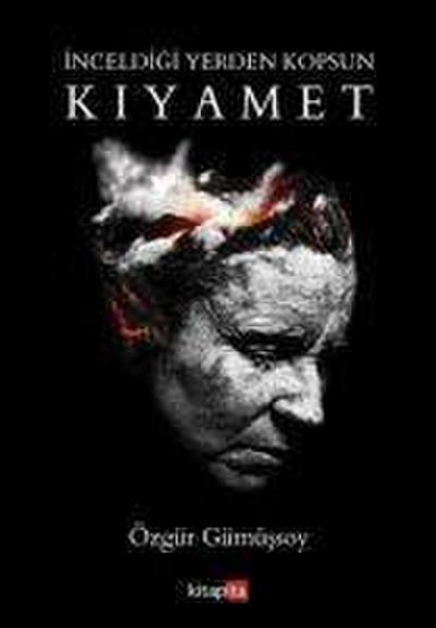 Kiyamet - Inceldigi Yerden Kopsun