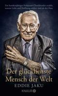Der glücklichste Mensch der Welt von Eddie Jaku | Buch