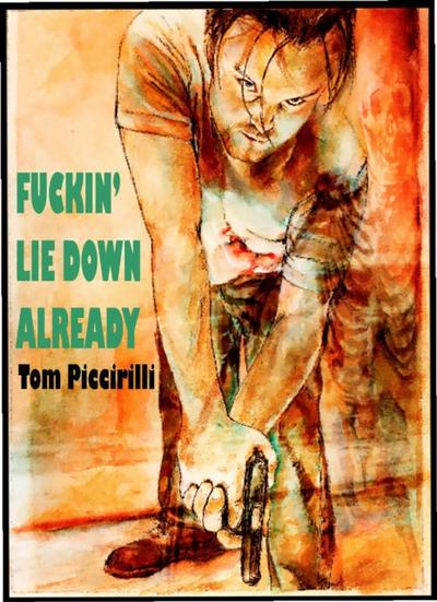 Fuckin’ Lie Down Already