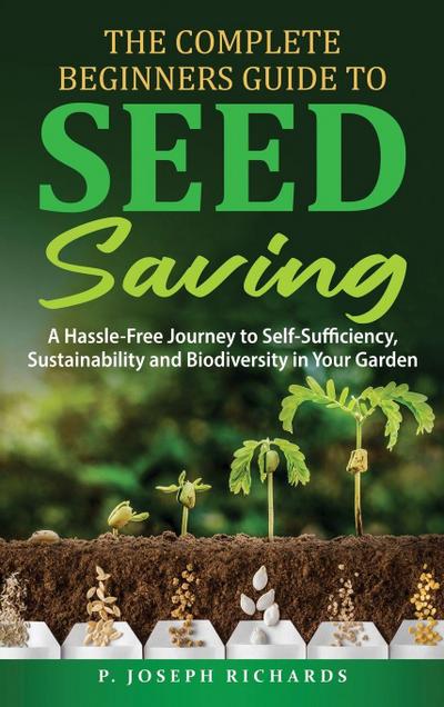 The Complete Beginners Guide to Seed Saving