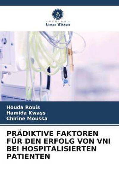 PRÄDIKTIVE FAKTOREN FÜR DEN ERFOLG VON VNI BEI HOSPITALISIERTEN PATIENTEN