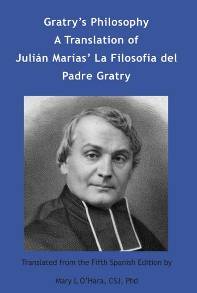 Gratry’s Philosophy