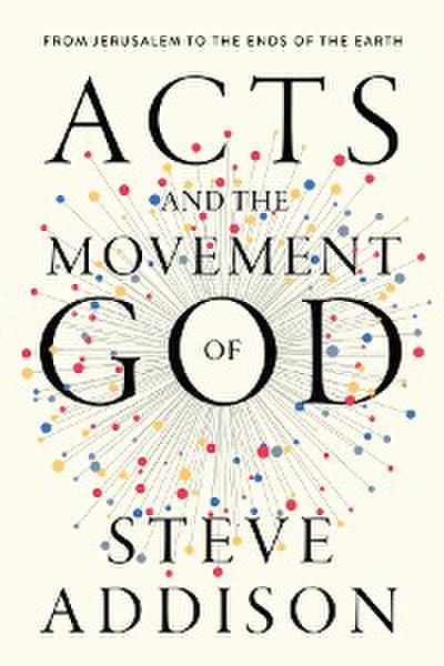 Acts and the Movement of God