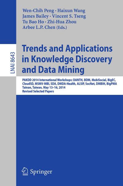 Trends and Applications in Knowledge Discovery and Data Mining