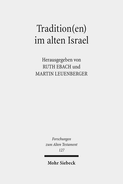 Tradition(en) im alten Israel