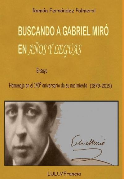 Buscando a Gabriel Miró en Años y leguas