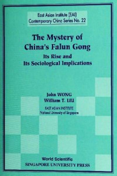 Mystery Of China’s Falun Gong, The: Its Rise And Its Sociological Implications