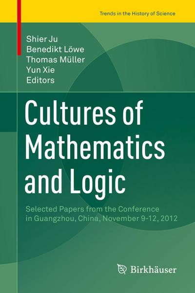 Cultures of Mathematics and Logic