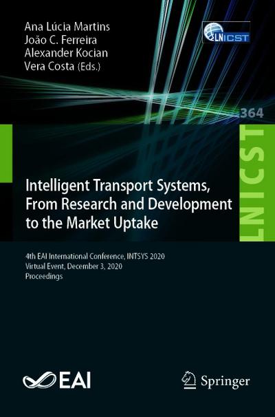 Intelligent Transport Systems, From Research and Development to the Market Uptake