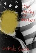 The Making of Americans