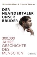 Der Neandertaler, unser Bruder von Silvana Condemi | Ebook