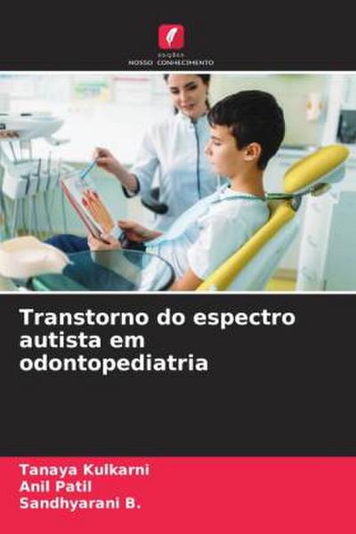 Transtorno do espectro autista em odontopediatria