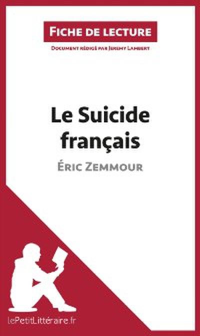 Le Suicide français d’Éric Zemmour (Fiche de lecture)