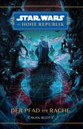 Star Wars: Die Hohe Republik - Der Pfad der Rache