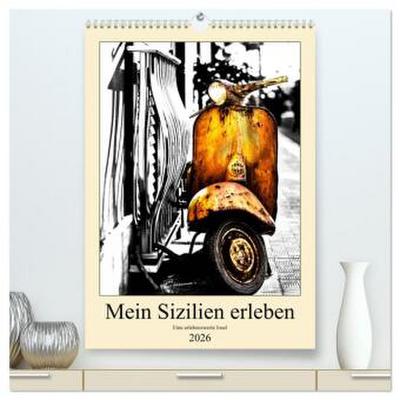 Mein Sizilien erleben (hochwertiger Premium Wandkalender 2026 DIN A2 hoch), Kunstdruck in Hochglanz
