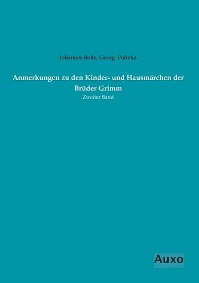 Anmerkungen zu den Kinder- und Hausmärchen der Brüder Grimm